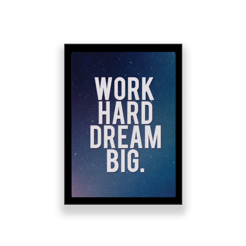 تابلو طرح انگیزشی مدل work hard dream big